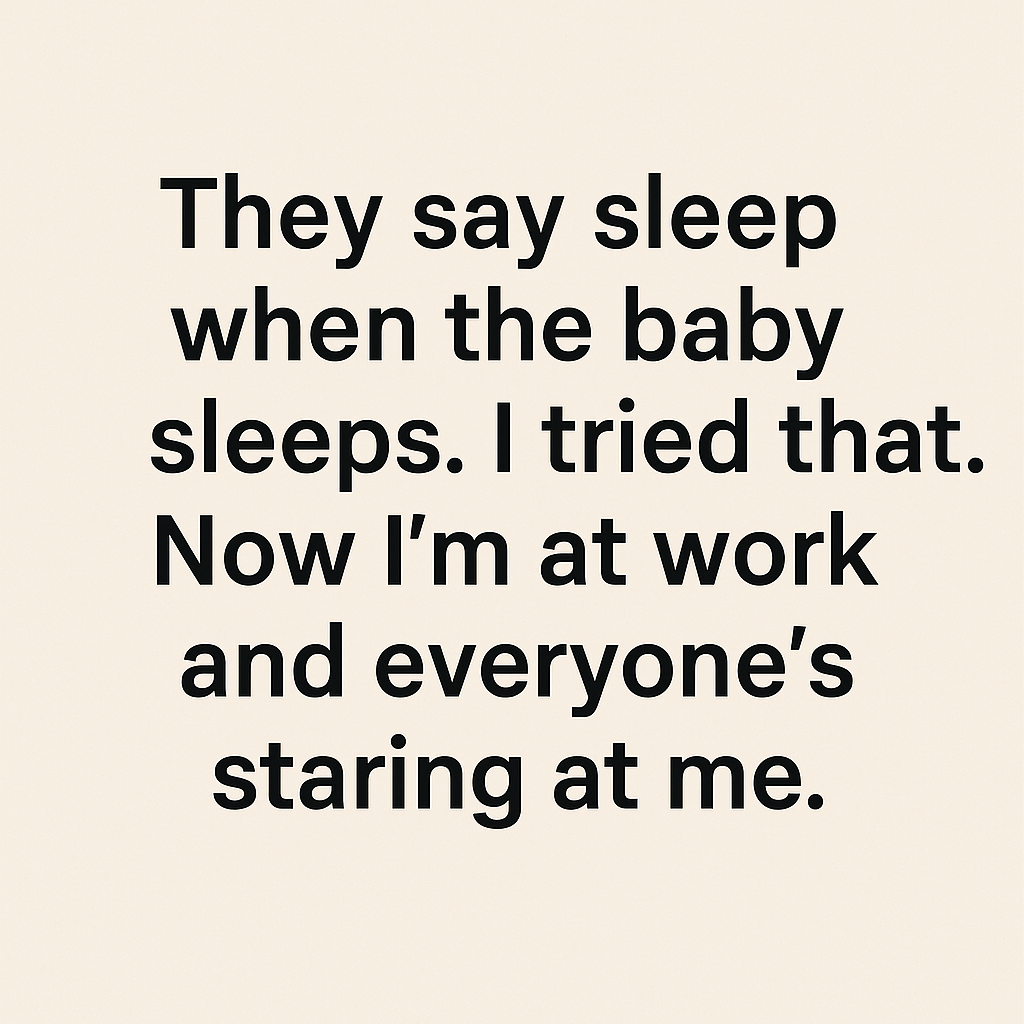 funny parenting meme sleep when baby sleeps